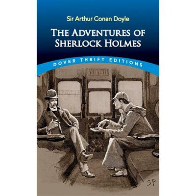  The Adventures of Sherlock Holmes -  추리의 달인 셜록 홈즈가 펼치는 반짝이는 유머와 매혹적인 미스터리!